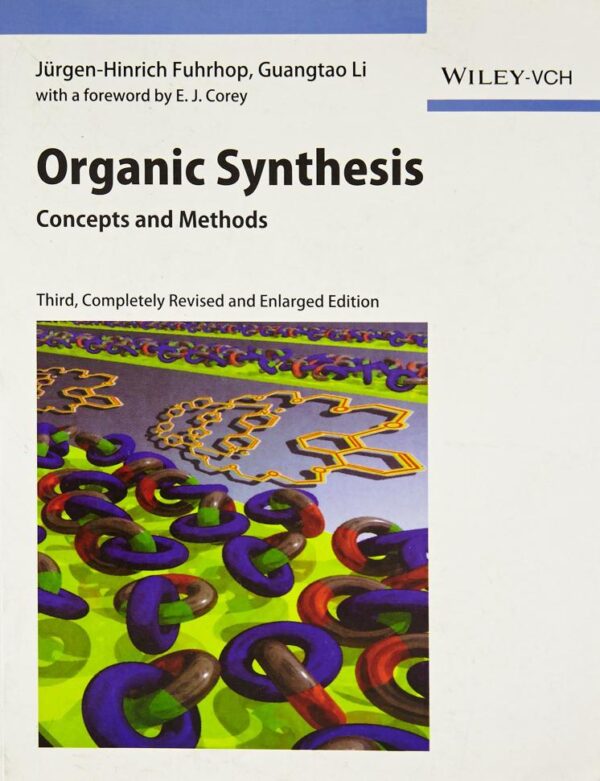 Organic Synthesis: Concepts And Methods 3Ed (Pb 2014)