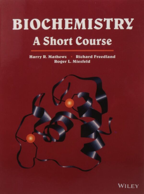 Biochemistry: A Short Course (Pb 2014)