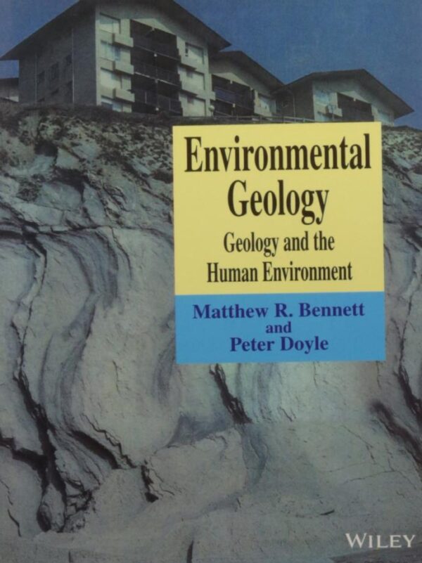 Environmental Geology: Geology And The Human Environment (Pb 2016)