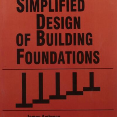 Simplified Design Of Building Foundations 2Ed (Pb 2016)