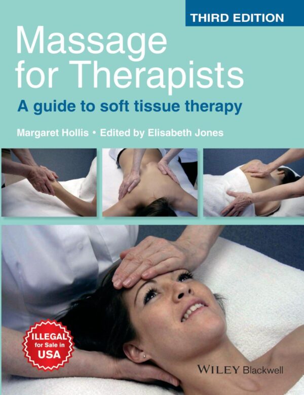 Massage for Therapists A Guide to Soft Tissue Therapy