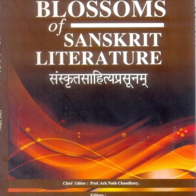 Blossoms of Sanskrit Literture [Hardcover] Ark Nath Chaudhary