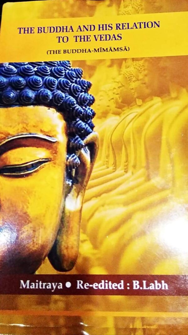 The Buddha and His Relation to the Vedas - Philosophy book on Buddhism and Vedic teachings