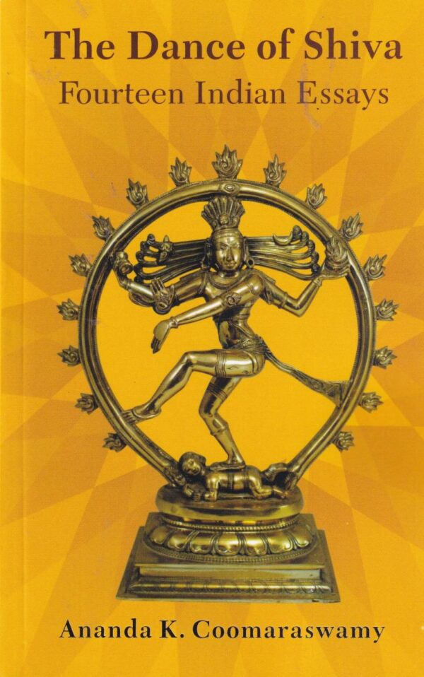 The Dance of Shiva: Fourteen Indian Essays book cover - philosophy and spirituality
