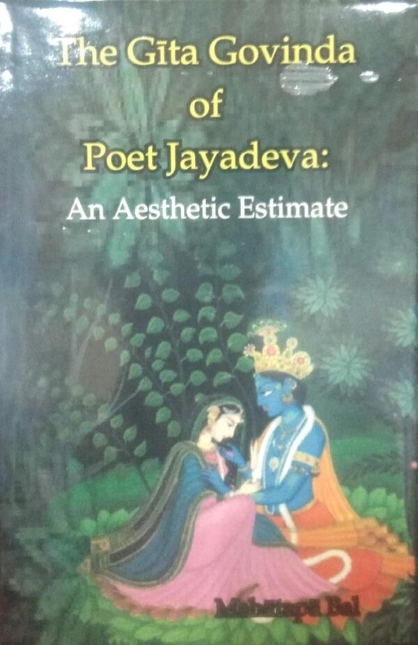 The Gita Govinda of Poet Jayadeva - English translation of classical Sanskrit love poem