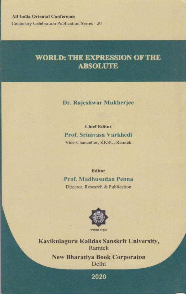 World: The Expression of The Absolute (AIOC Series-20) - Philosophical book on absolute metaphysics from Sanskrit University