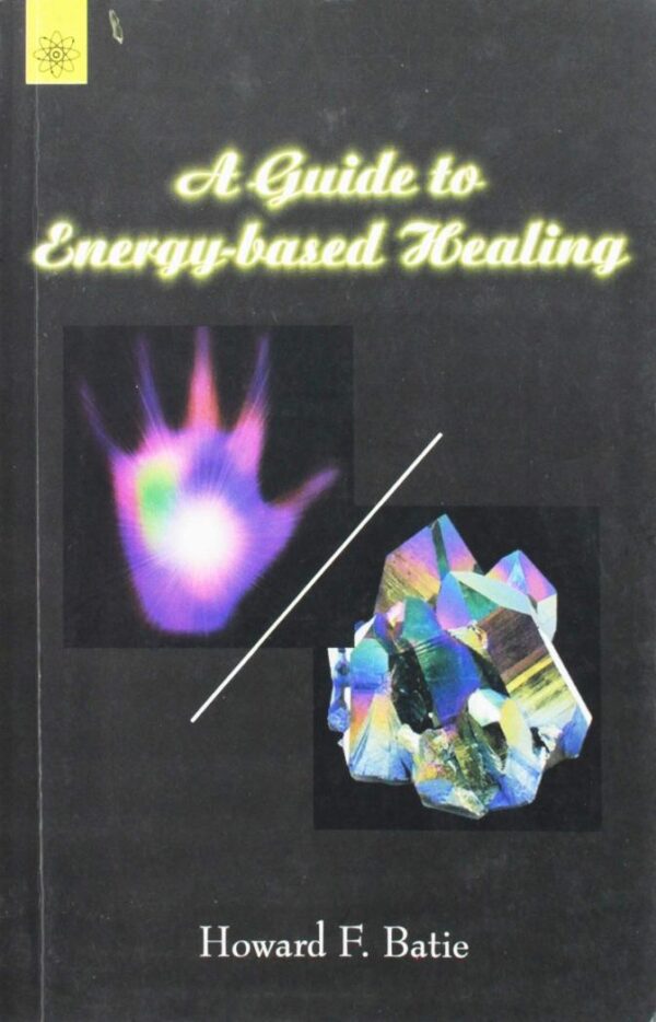 A Guide to Energy-Based Healing book cover - holistic wellness and spiritual healing practices guide