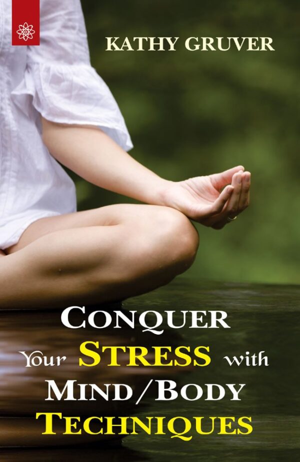 Conquer your Stress with Mind Body Techniques book cover - stress management guide with relaxation and meditation methods for Indian readers