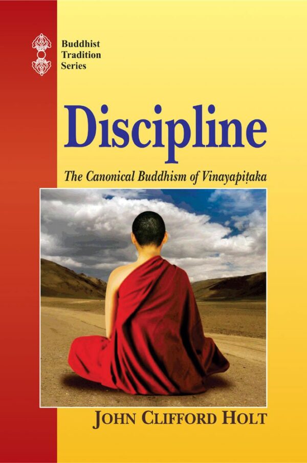 Discipline: the Canonical Buddhism of the Vinayapitaka v.26 Buddhist Tradition - Motilal Banarsidass hardcover religious philosophy book