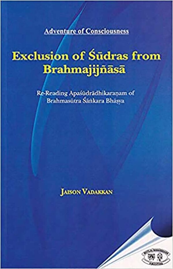 Exclusion of Sudras from Brahmajijnasa - Academic book on Hindu philosophy and caste studies by Motilal Banarsidass