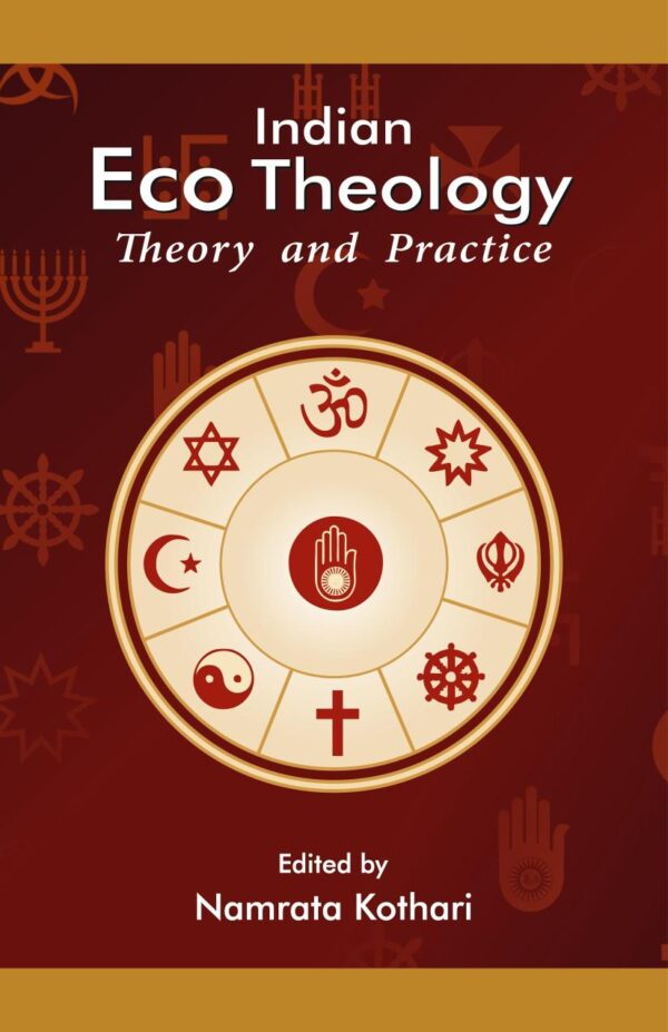 Indian Eco Theology Theory and Practice hardcover book on environmental spirituality