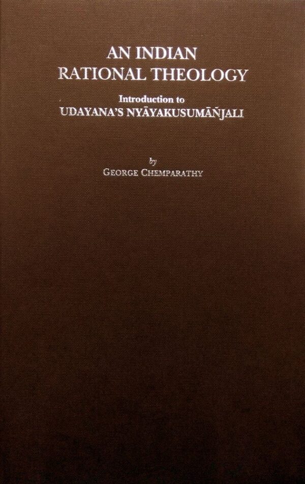 An Indian Rational Theology Introduction to Udayana's Nyayakusumanjali book cover - Indian philosophy textbook