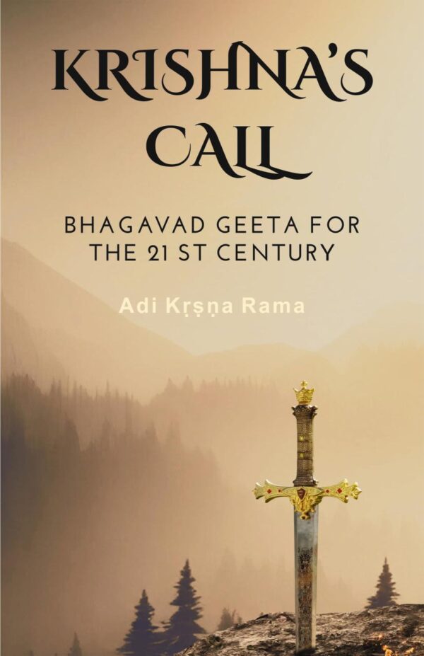 Krishna's Call Bhagavad Geeta for the 21st Century hardcover book front cover
