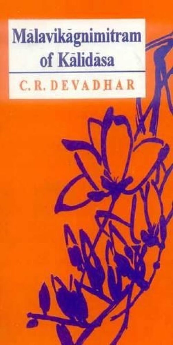 Malavikagnimitra of Kalidasa by CR Devadhar Sanskrit text with English translation book cover