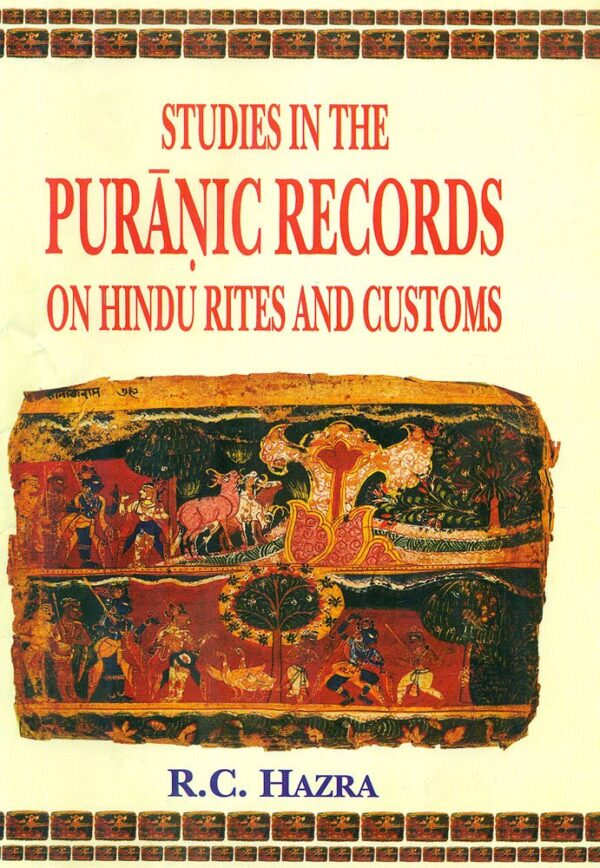 Studies in the Puranic Records on Hindu Rites and Customs