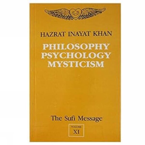 The Sufi Message Vol. 11: Philosophy