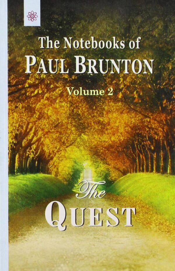 The Quest - Vol. 2: The Notebooks of Paul Brunton An In-Depth Study of Category Number One from the Notebooks
