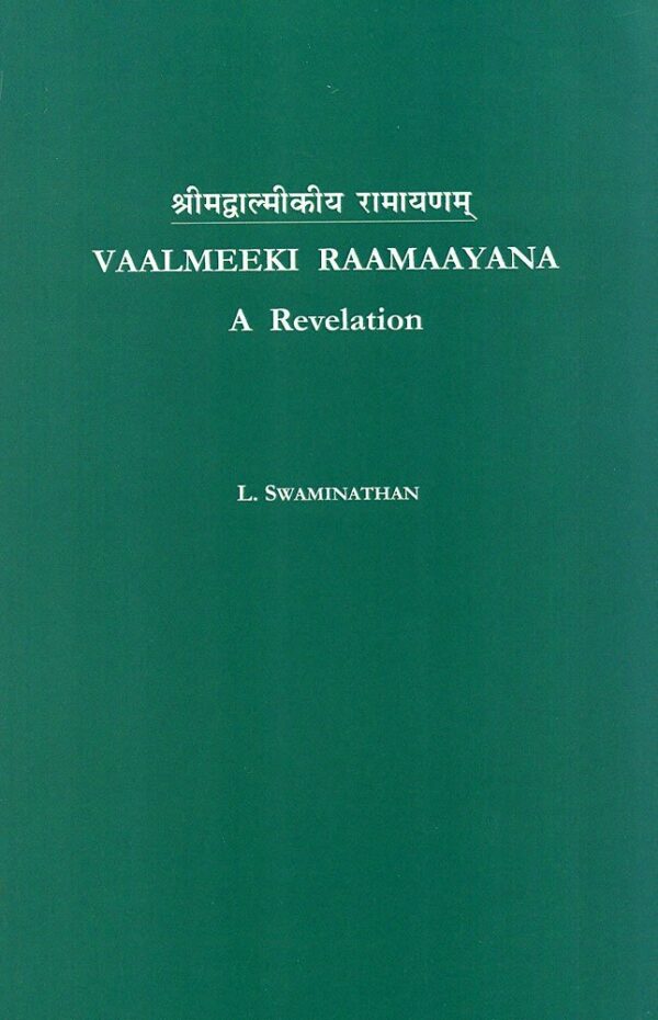 Vaalmeeki Raamaayana:: A Revelation