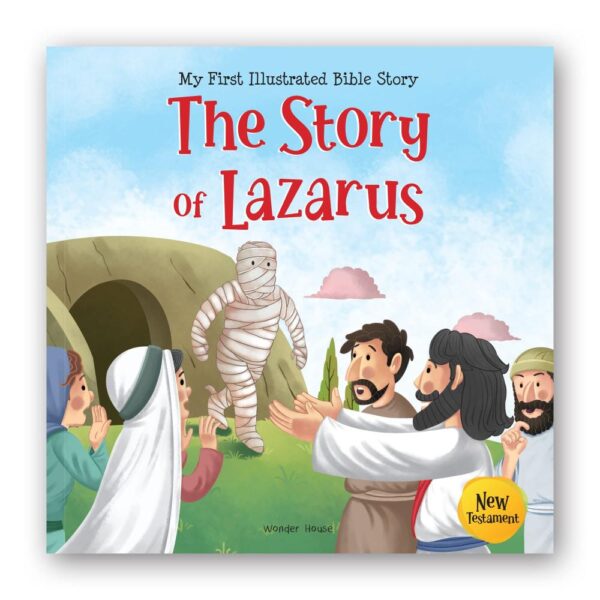 My First Illustrated Bible Story: The Story of Lazarus