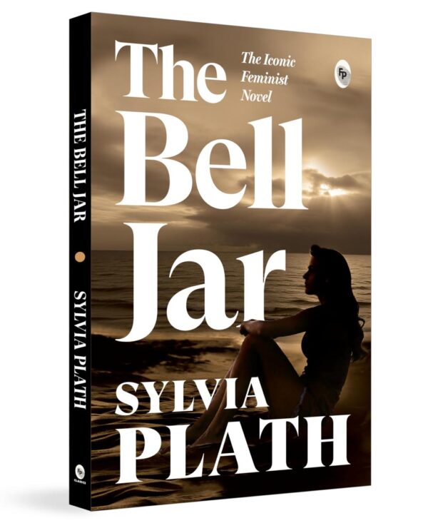 The Bell Jar by Sylvia Plath