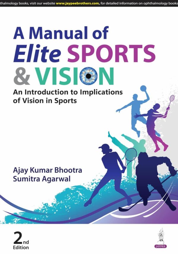 A Manual of Elite Sports & Vision An Introduction To Implications of Vision In Sports
