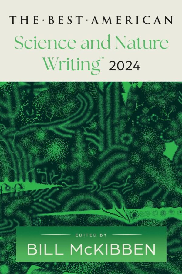 Best American Science And Nature Writing 2024