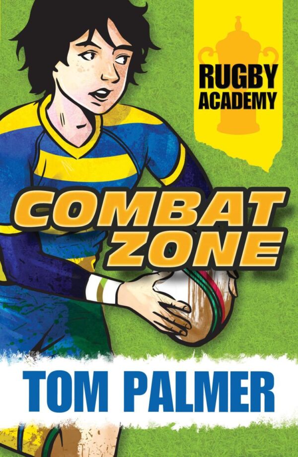 Combat Zone: Book 2 (Rugby Academy)