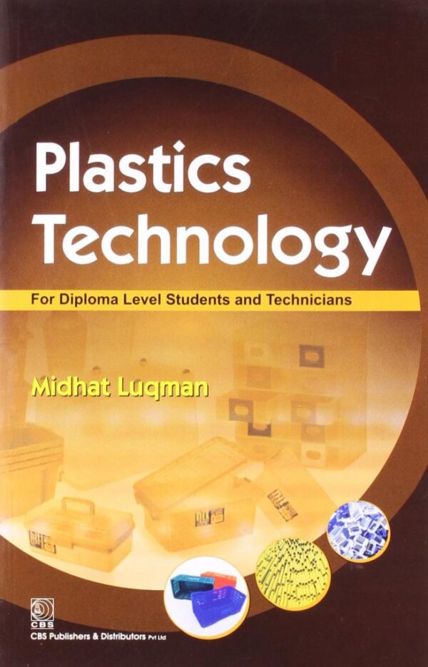 Plastics Technology [Paperback] Midhat
