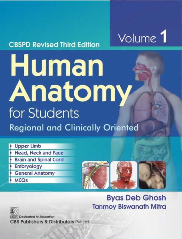 CBSPD Revised Third Edition Human Anatomy for Students Regional and Clinically Oriented