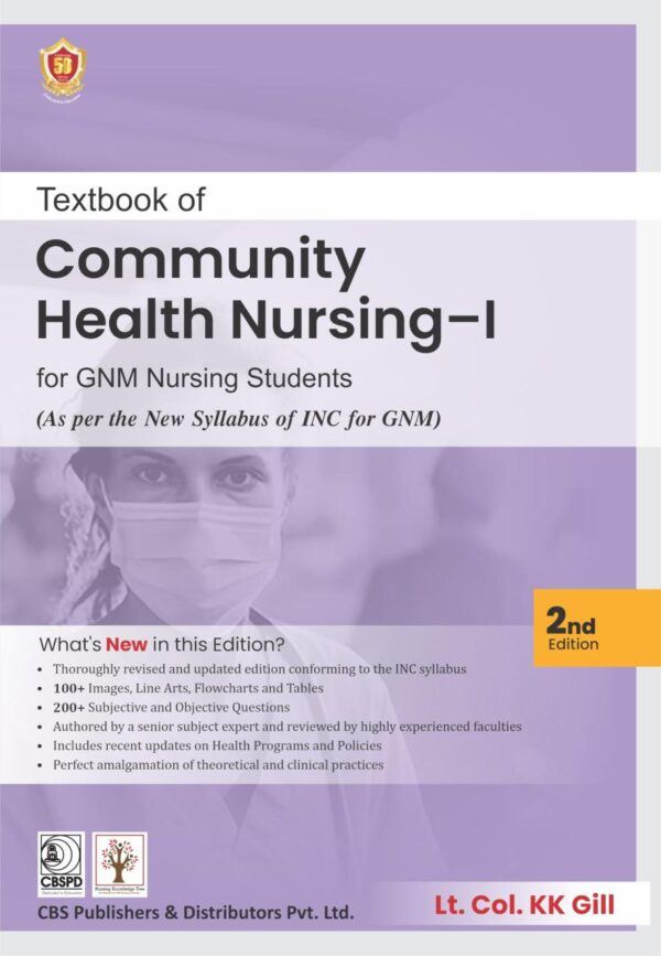 Textbook of Community Health Nursing-I for GNM Nursing students (As per the New Syllabus of INC for GNM) - 2nd edition