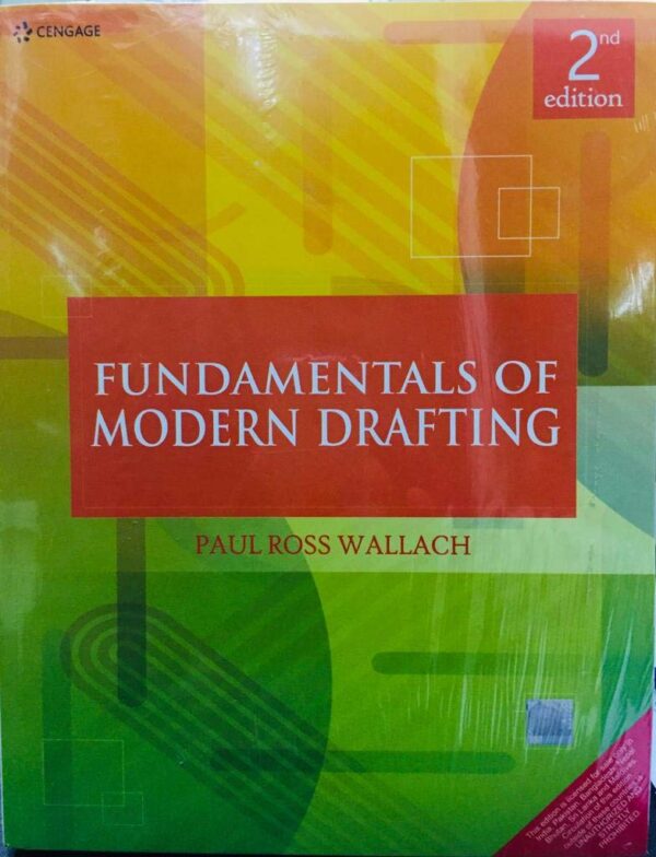 FUNDAMENTALS OF MODERN DRAFTING 2ND EDITION