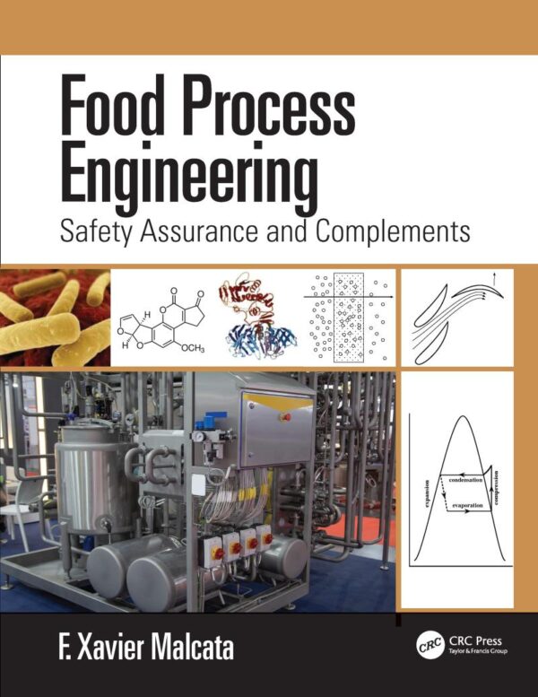 FOOD PROCESS ENGINEERING SAFETY ASSURANCE AND COMPLEMENTS