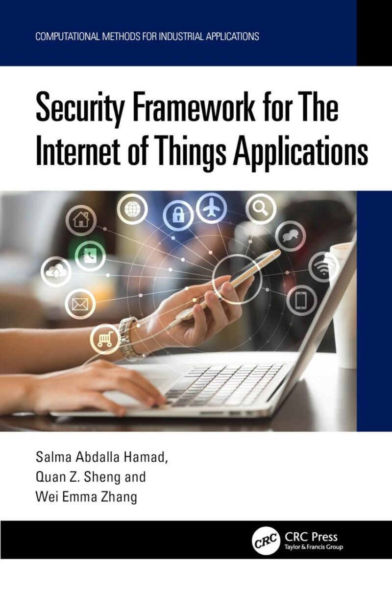 Security Framework for The Internet of Things Applications