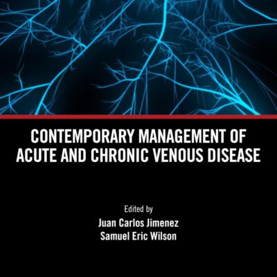 Contemporary Management of Acute and Chronic Venous Disease
