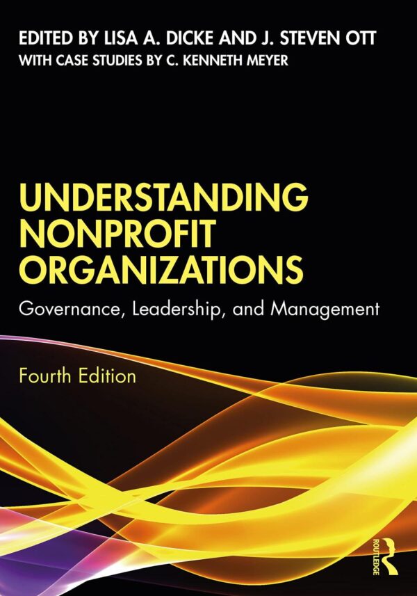 UNDERSTANDING NONPROFIT ORGANIZATIONS GOVERNANCE LEADERSHIP AND MANAGEMENT 4ED (PB 2023)