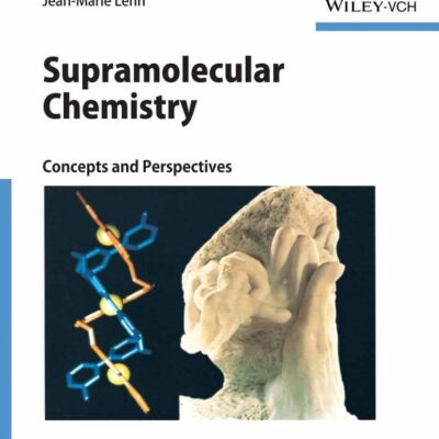 Supramolecular Chemistry Concepts And Perspectives (Pb 2018)