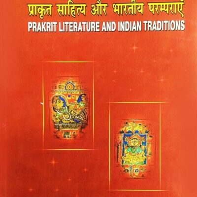 Prakrit Lliterature and Indian Traditions
