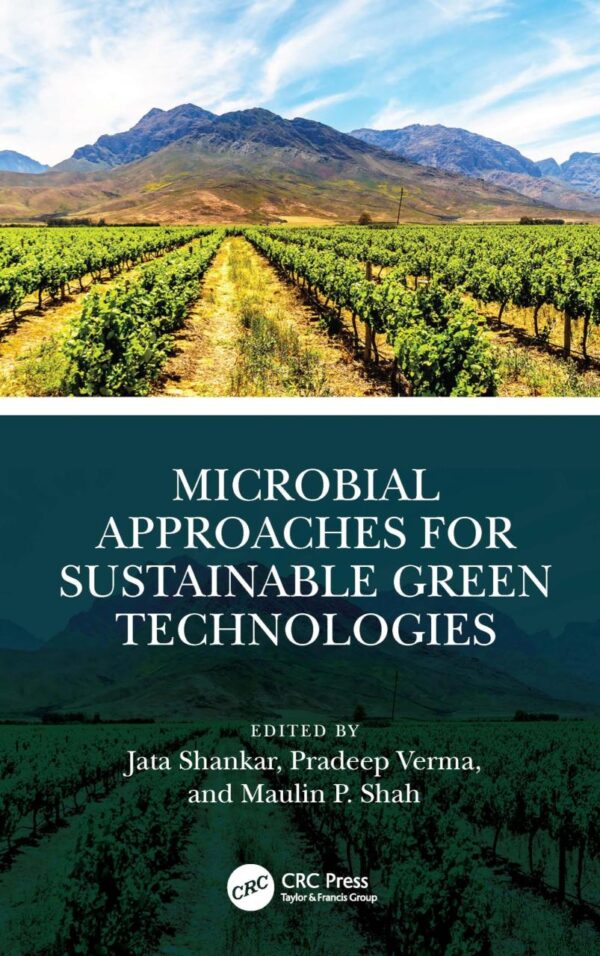 Microbial Approaches For Sustainable Green Technologies (Hb 2024)