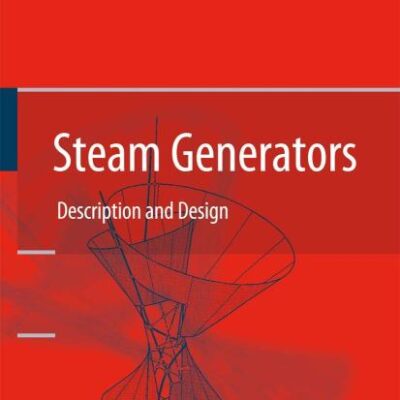 Steam Generators: Description and Design
