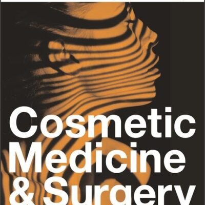 Cosmetic Medicine and Surgery