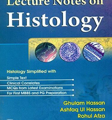 LECTURE NOTES ON HISTOLOGY (PB 2015) [Paperback] HASSAN G.