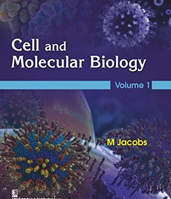 CELL AND MOLECULAR BIOLOGY VOL 1 (PB 2016): Volume 1 [Paperback] JACOBS M.