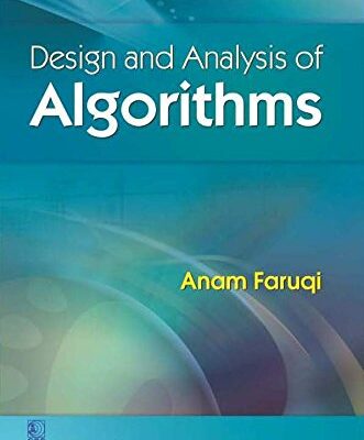 DESIGN AND ANALYSIS OF ALGORITHMS (PB 2016) [Paperback] FARUQI A