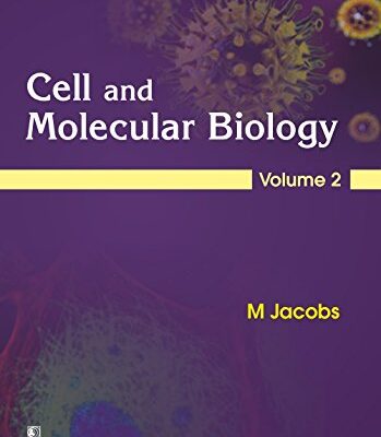 CELL AND MOLECULAR BIOLOGY VOL. 2 (PB 2016): Volume 2 [Paperback] JACOBS M.