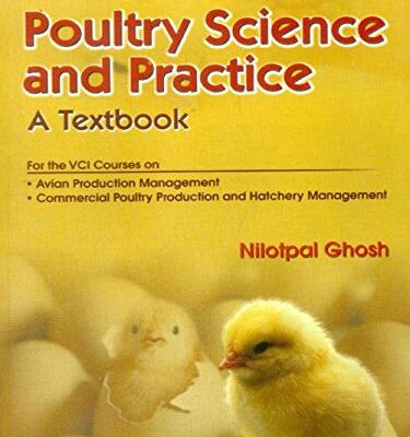 Poultry Science And Practice: A Textbook