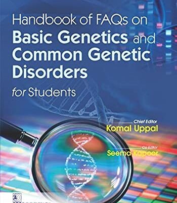 HANDBOOK OF FAQS ON BASIC GENETICS AND COMMON GENETIC DISORDERS FOR STUDENTS (PB 2022) [Paperback] UPPAL K