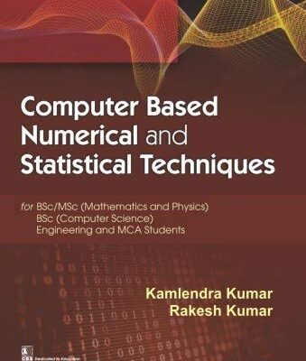 COMPUTER BASED NUMERICAL AND STATISTICAL TECHNIQUES (PB 2018)