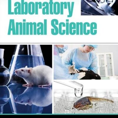 FUNDAMENTALS OF LABORATORY ANIMAL SCIENCE (HB 2018)