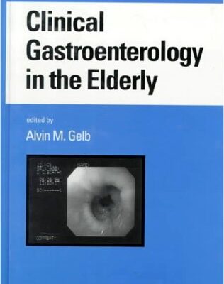 Clinical Gastroenterology in the Elderly: 2 (Gastroenterology and Hepatology)