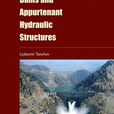 Dams and Appurtenant Hydraulic Structures